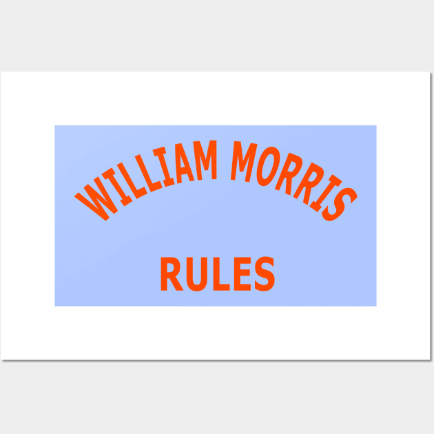 William Morris Rules Wall Art by Lyvershop